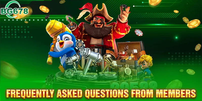 Frequently asked questions from members